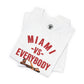 Miami vs Everybody UD FAFO