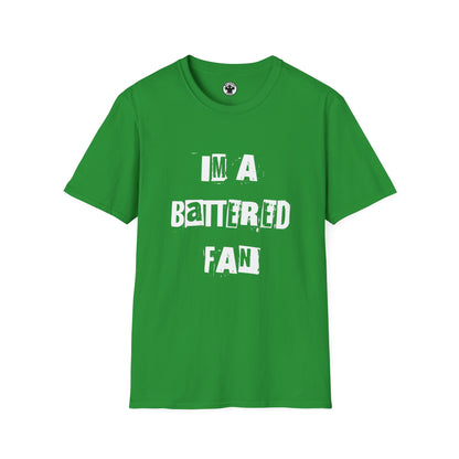 Im A Battered Fan T-Shirt