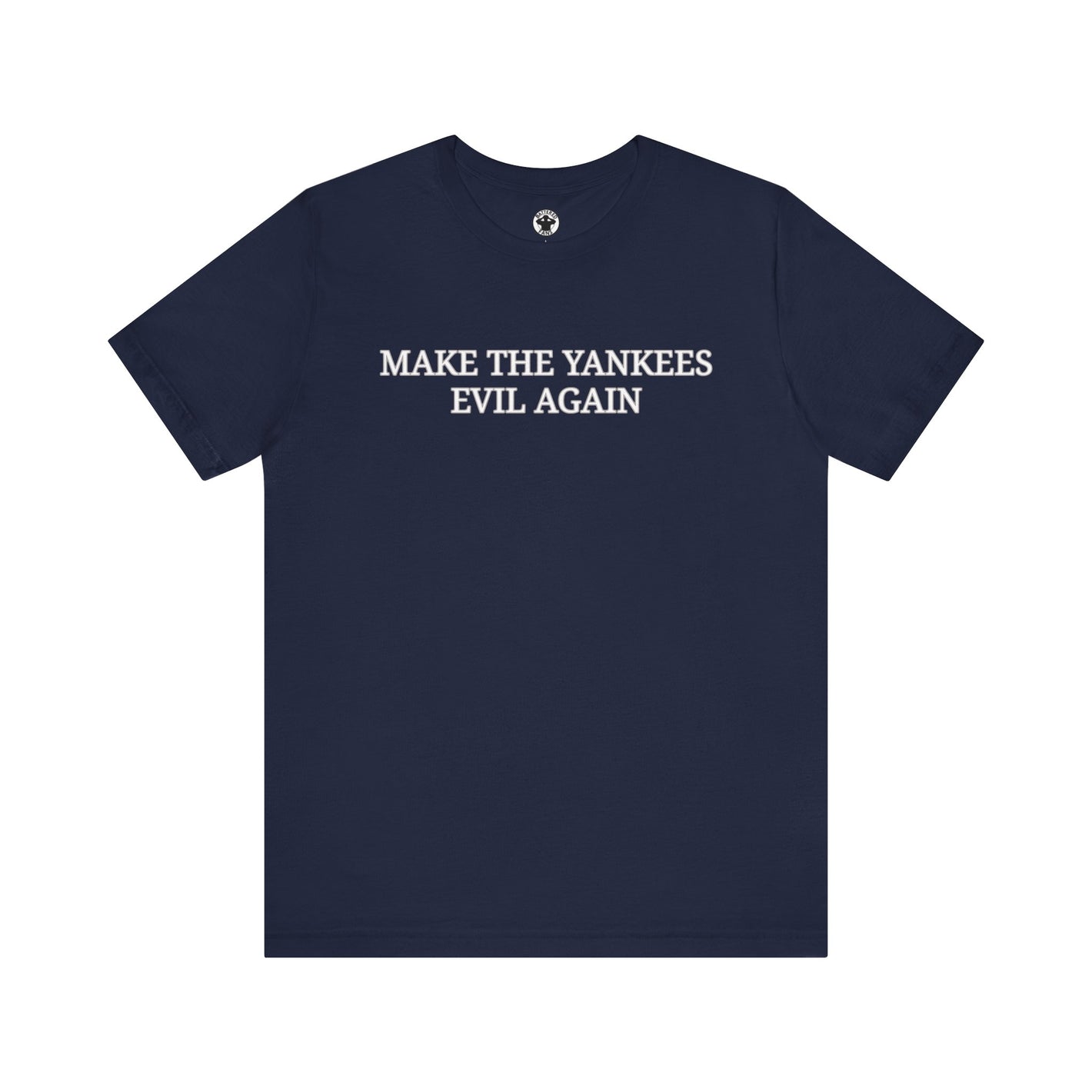 Make The New York Yankees Evil Again T-Shirt