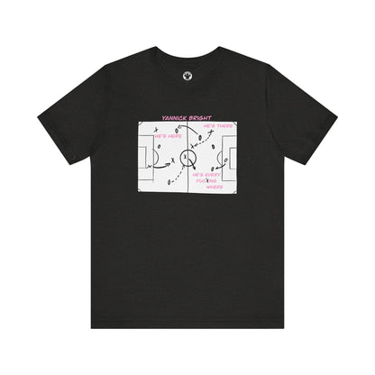 Yannick Bright Is Everywhere White Board T-Shirt