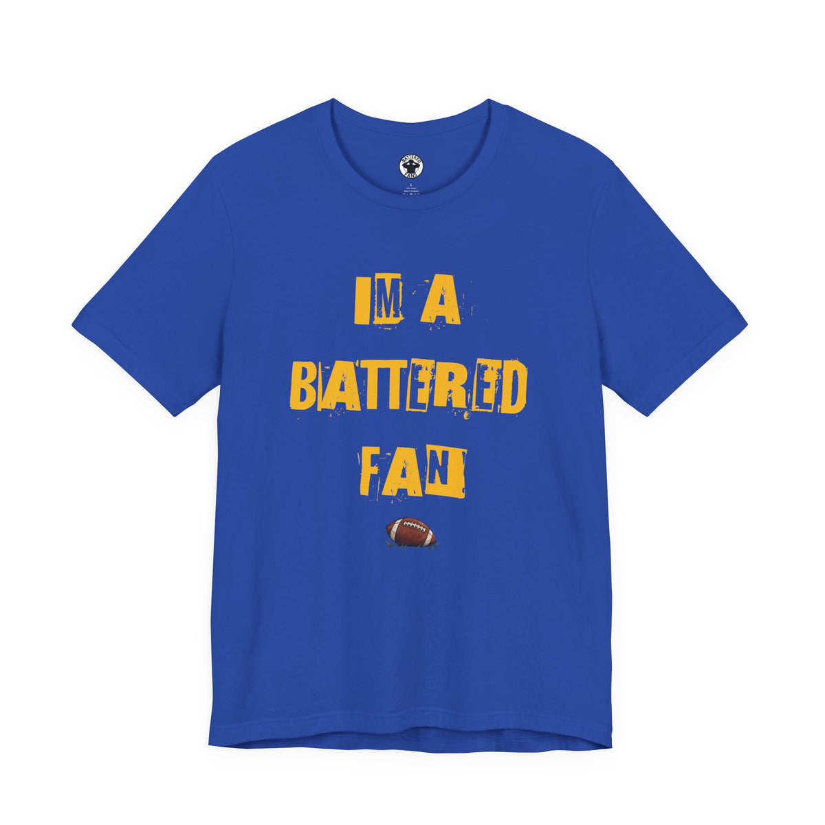 I’m a Battered Fan – Los Angeles Rams Football Funny Football Tee