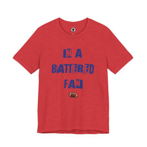 I’m a Battered Fan – Buffalo Bills Football Funny Football Tee
