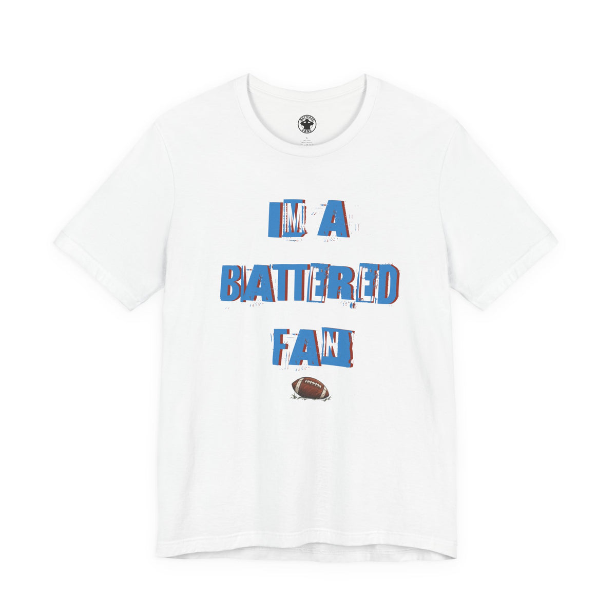Copy of I’m a Battered Fan – Tennessee Titans Funny Football Tee