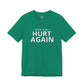 Austin FC Ready To Get Hurt Again T-Shirt
