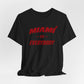 Miami vs Everybody T-Shirt