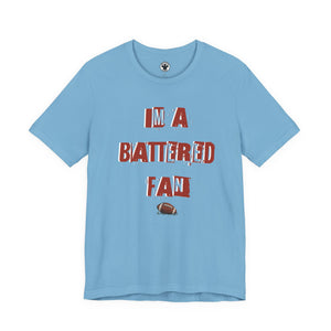 Copy of I’m a Battered Fan – Tennessee Titans Funny Football Tee