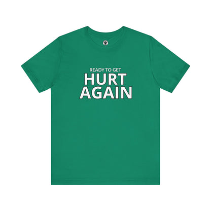 Austin FC Ready To Get Hurt Again T-Shirt