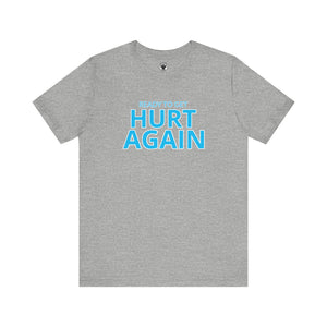 Minnesota United FC Ready To Get Hurt Again T-Shirt