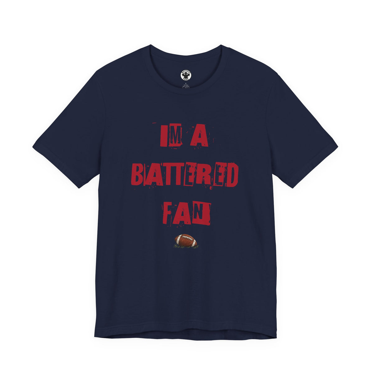 I’m a Battered Fan – Houston Texans Football Funny Football Tee