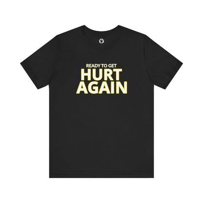 Columbus Crew Ready To Get Hurt Again T-Shirt