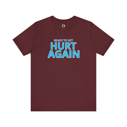 Colorado Rapids Ready To Get Hurt Again T-Shirt