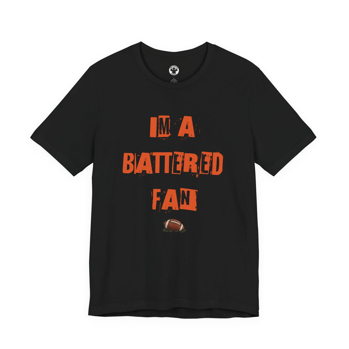 I’m a Battered Fan – Cincinnati Bengals Football Funny Football Tee