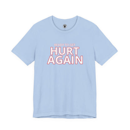 Chicago Fire FC Ready To Get Hurt T-Shirt
