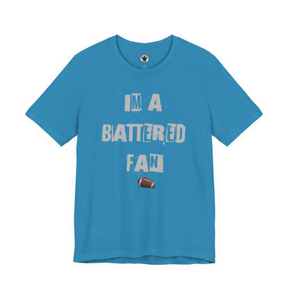 Copy of I’m a Battered Fan – Carolina Panthers Funny Football Tee