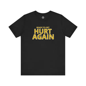 LAFC Ready To Get Hurt Again T-Shirt
