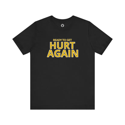 LAFC Ready To Get Hurt Again T-Shirt