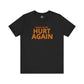 Atlanta United Ready To Get Hurt Again T-Shirt