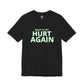 Austin FC Ready To Get Hurt Again T-Shirt