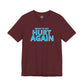 Colorado Rapids Ready To Get Hurt Again T-Shirt