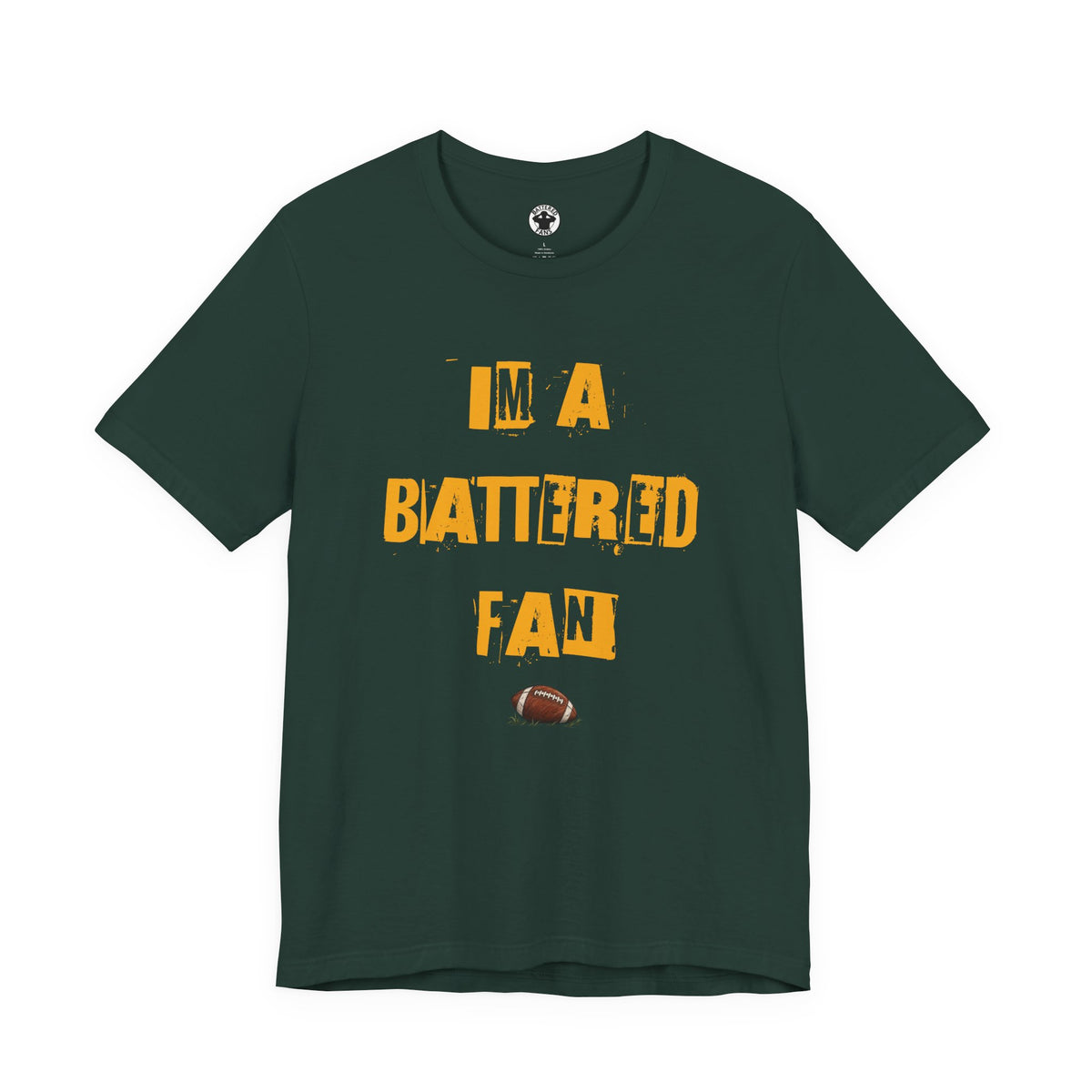 I’m a Battered Fan – Green Bay Packers Football Funny Football Tee