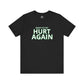 Austin FC Ready To Get Hurt Again T-Shirt