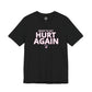 Inter Miami Ready To Get Hurt Again T-Shirt