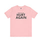 Inter Miami Ready To Get Hurt Again T-Shirt