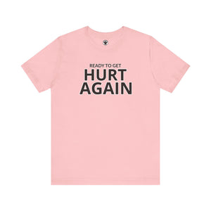Inter Miami Ready To Get Hurt Again T-Shirt