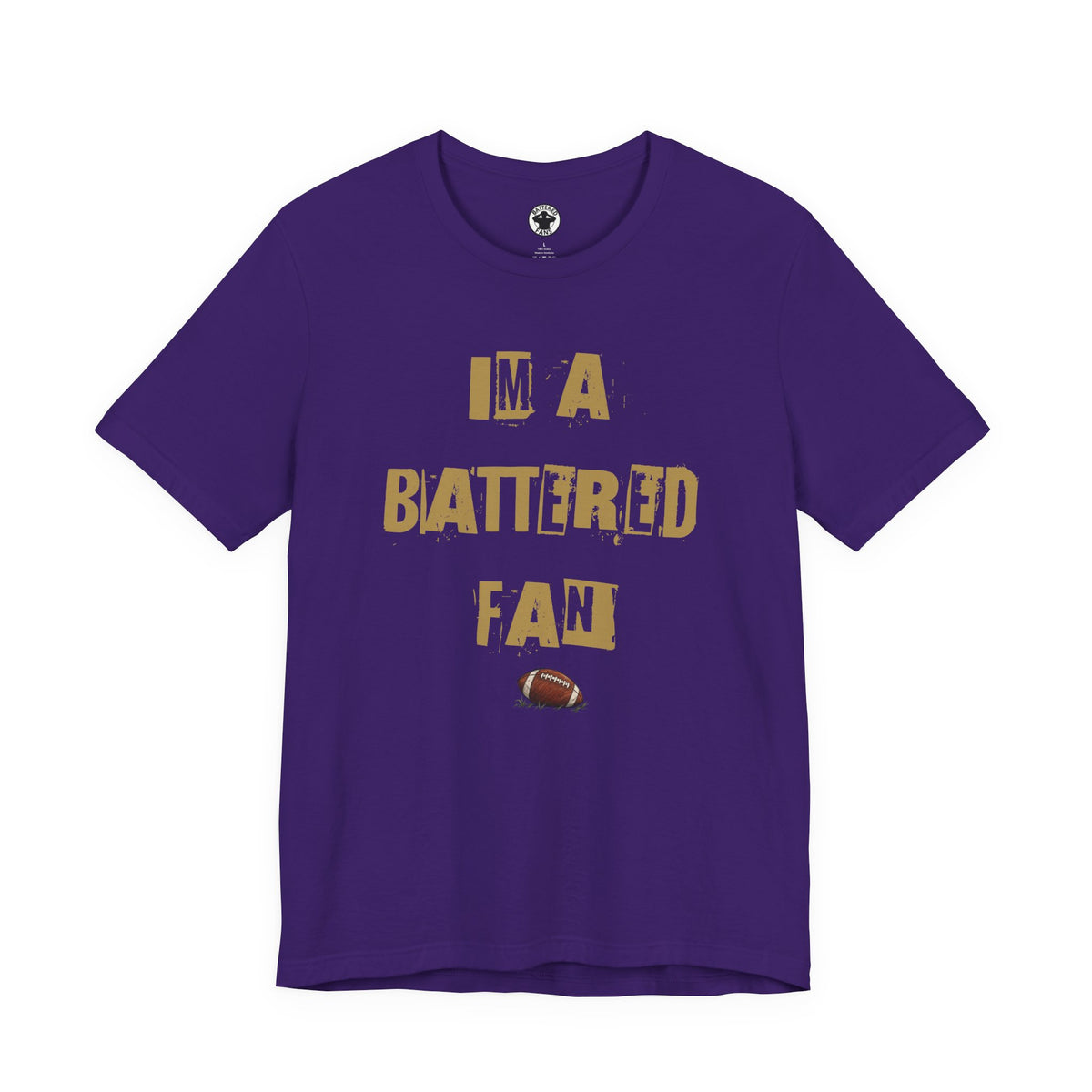 I’m a Battered Fan - Baltimore Ravens Funny Football Tee