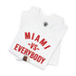 Miami vs Everybody Bam Let Them Hate