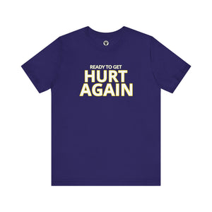 LA Galaxy Ready To Get Hurt Again T-Shirt