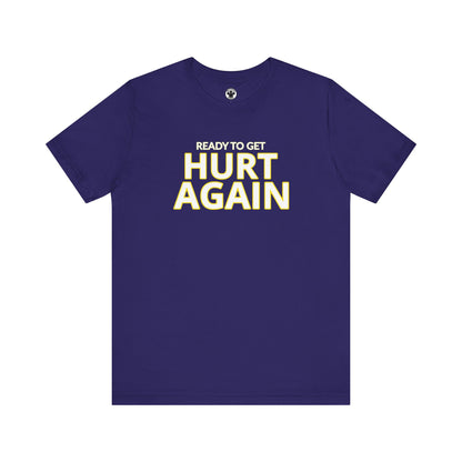 LA Galaxy Ready To Get Hurt Again T-Shirt
