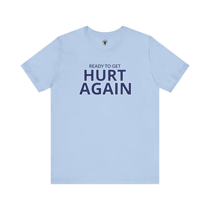 Sporting KC Ready To Get Hurt Again T-Shirt