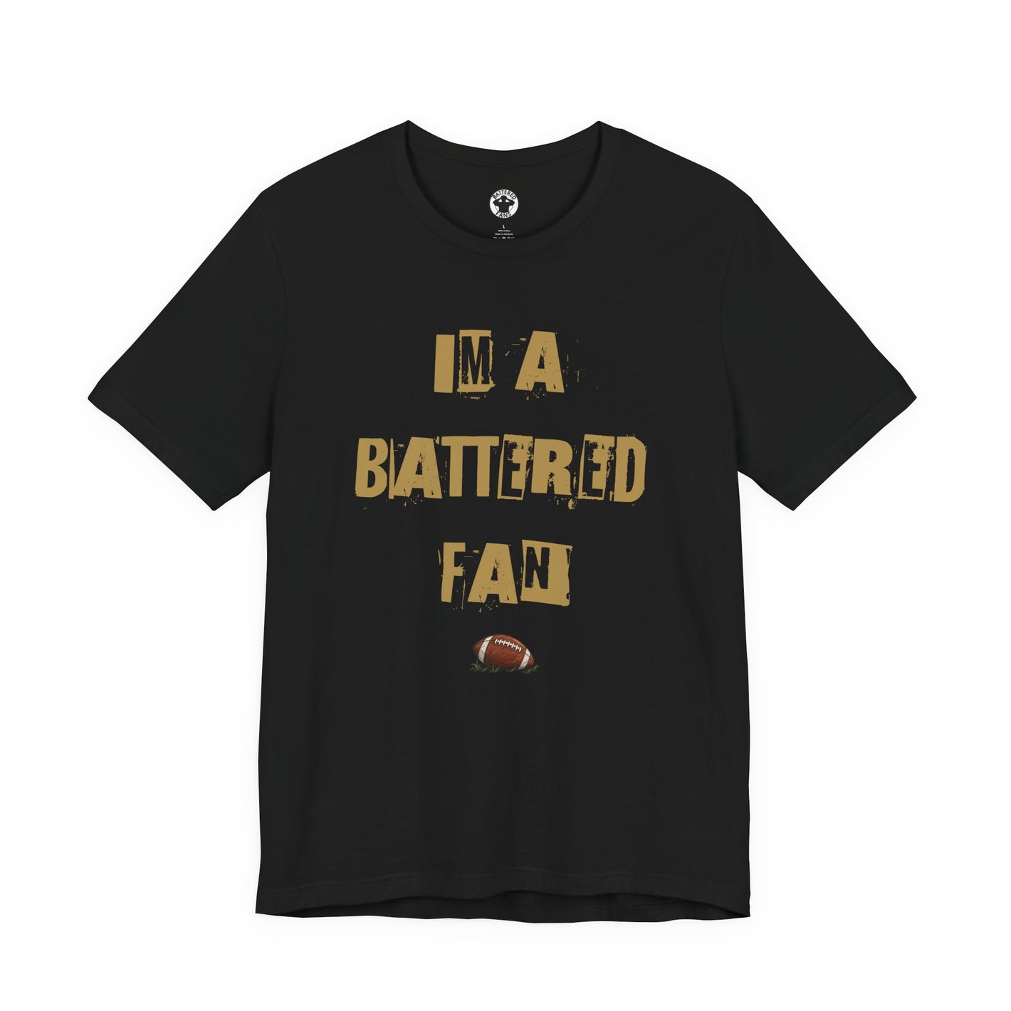 I’m a Battered Fan – New Orleans Saints Football Funny Football Tee