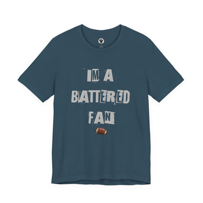 I’m a Battered Fan – Philadelphia Eagles Funny Football Tee