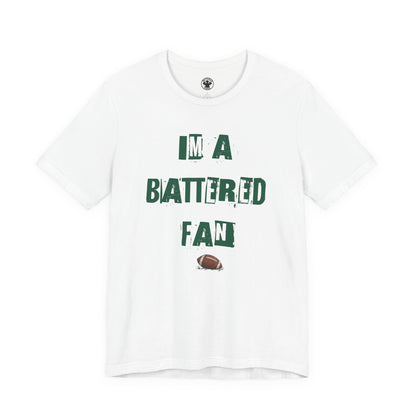 I’m a Battered Fan – New York Jets Funny Football Tee