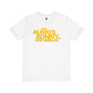Always Sonny in LA Tee